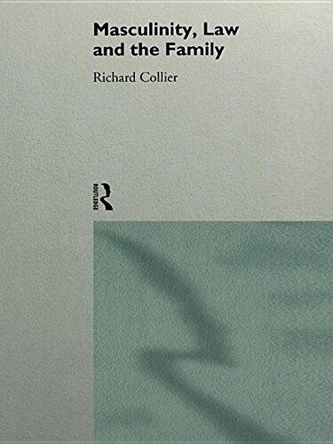 Masculinity, Law and Family
