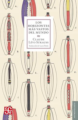 Los horizontes más vastos del mundo (Antropología)