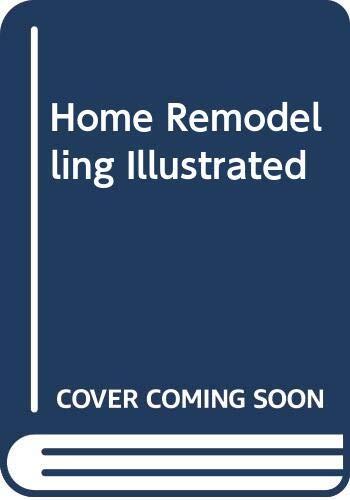 Home Remodelling Illustrated
