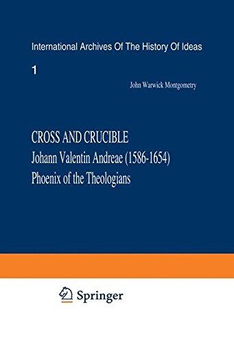 Cross and Crucible Johann Valentin Andreae