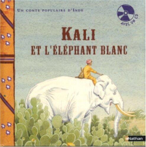 Kali et Elephant Blanc (Liv+CD)