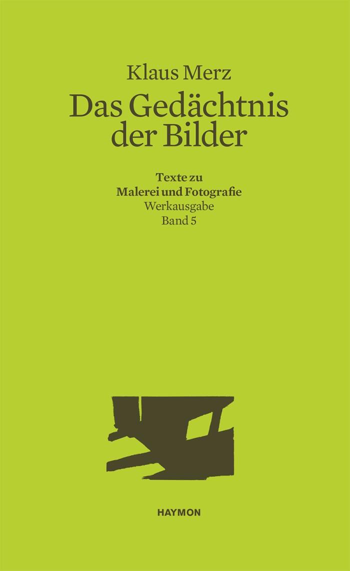Das Gedächtnis der Bilder: Texte zu Malerei und Fotografie (Werkausgabe Band 5)