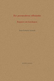 Det postmoderna tillståndet: Rapport om kunskapen