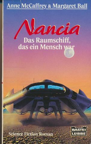 Nancia : das Raumschiff, das ein Mensch war