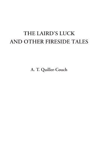 The Laird's Luck and Other Fireside Tales