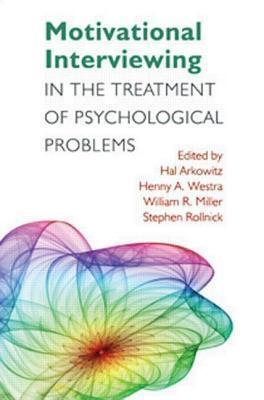 Motivational Interviewing in the Treatment of Psychological Problems. Applications of Motivational Interviewing.