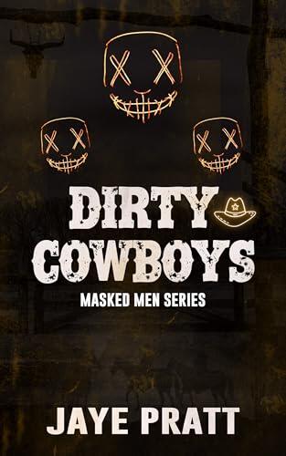 Dirty Cowboys: Masked Men Novella