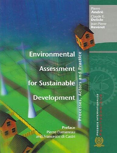 Environmental Assessment for Sustainable Development - Processes, Actors and Practice