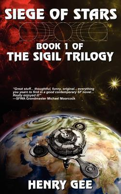 Siege Of Stars: Book One of The Sigil Trilogy