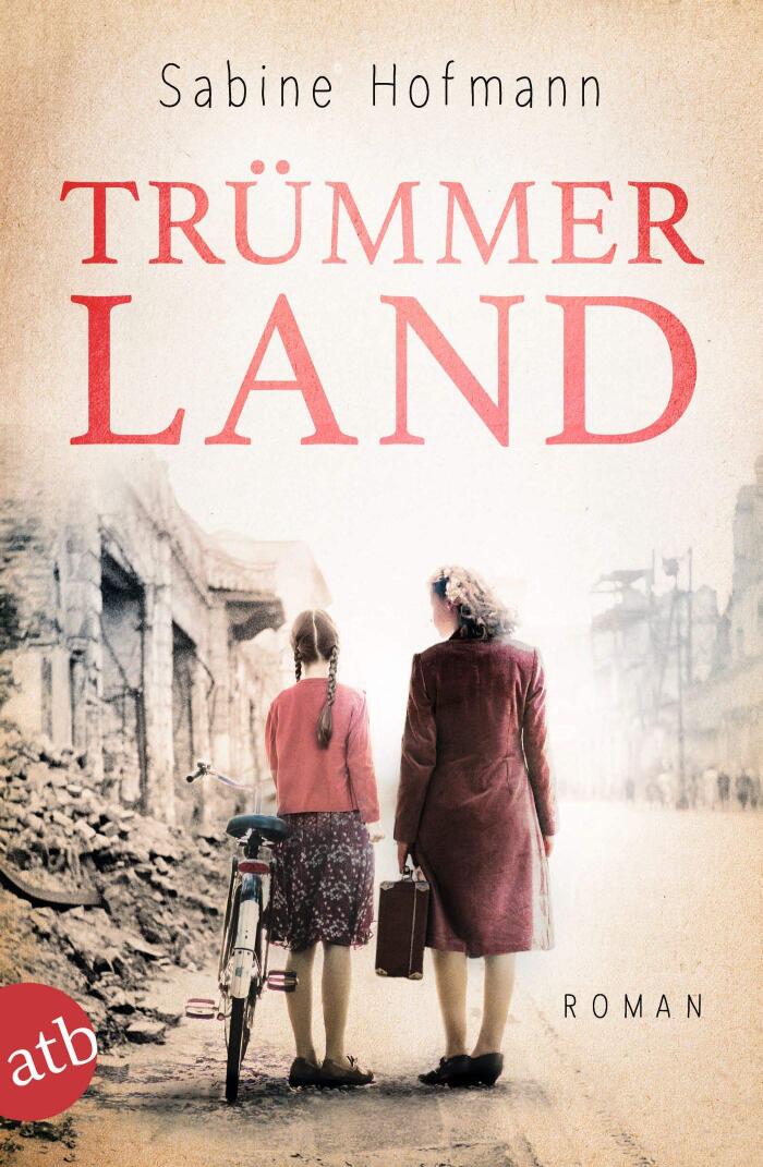 Trümmerland: Roman (Edith - Eine Frau geht ihren Weg 1)