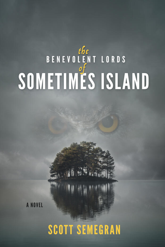 The Benevolent Lords of Sometimes Island