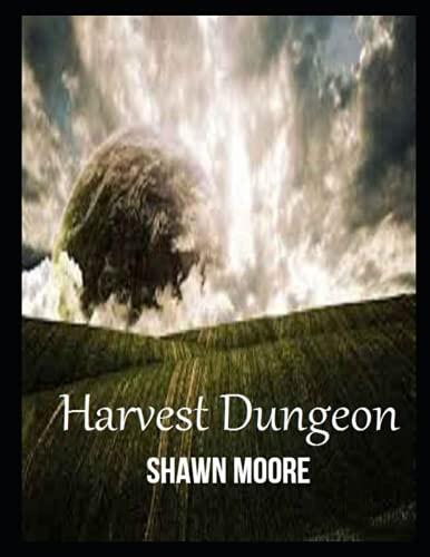 Shawn Moore: Harvest Dungeon