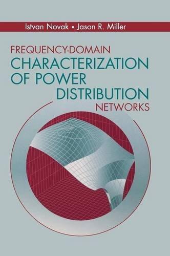 Frequency-Domain Characterization of Power Distribution Networks (Artech House Microwave Library