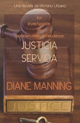 Justicia Servido: La Investigaci?n de Reportero Melinda Henderson en