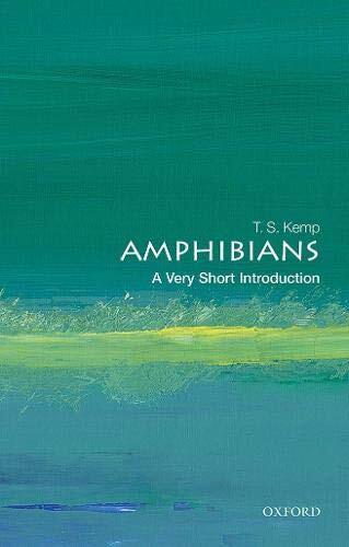 Amphibians: A Very Short Introduction