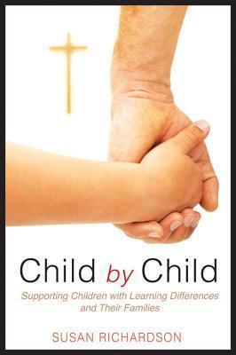 Child by Child: Supporting Children with Learning Differences and Their Families