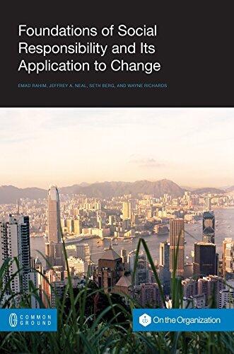 Foundations of Social Responsibility and Its Application to Change