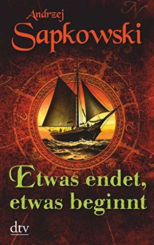 Etwas endet, etwas beginnt: Erzählungen (The Witcher)
