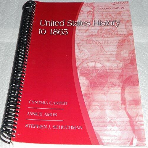 UNITED STATES HISTORY TO 1865 >CUSTOM<