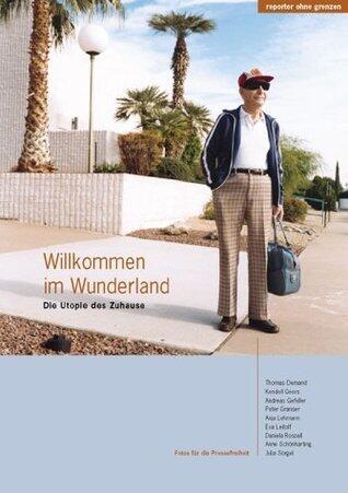 Willkommen im Wunderland. Die Utopie des Zuhause