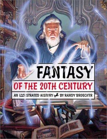 Fantasy of the 20th Century: An Illustrated History