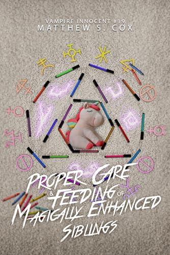 Proper Care and Feeding of Magically Enhanced Siblings
