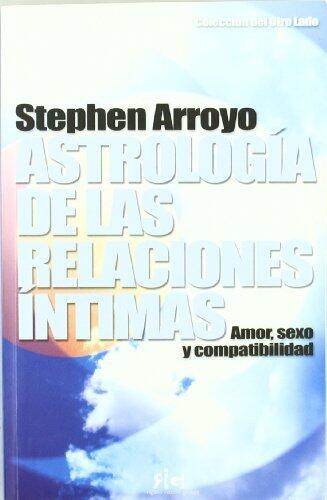 Astrologia de las relaciones intimas / Astrology of intimate relationships