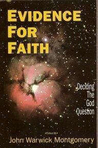 Evidence For Faith: Deciding The God Question