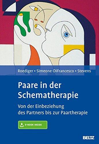 Paare in der Schematherapie: Von der Einbeziehung des Partners bis zur Paartherapie