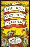 America's Good News Almanac: Inspirational True Stories to Warm the Heart
