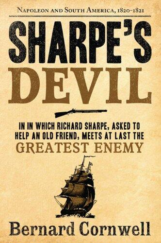 Sharpe's Devil: Richard Sharpe & the Emperor (1820-1821)