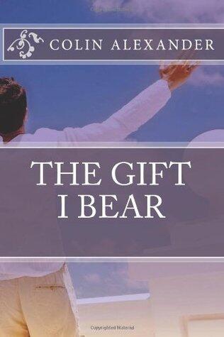 The Gift I Bear