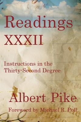 Readings XXXII: Instructions in the Thirty-Second Degree