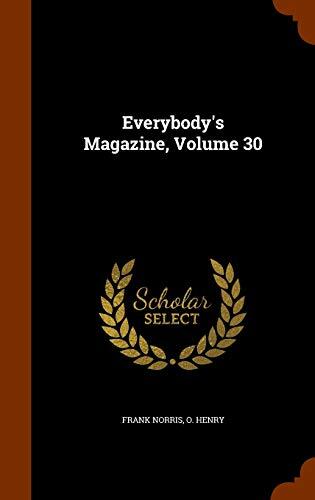 Everybody's Magazine, Volume 30