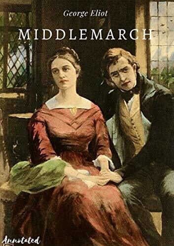 Middlemarch: Annotated