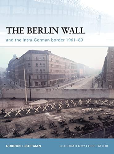 The Berlin Wall and the Intra-German Border (1961-89)