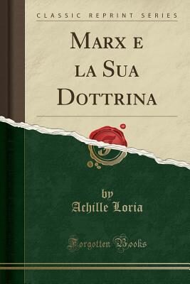 Marx e la Sua Dottrina