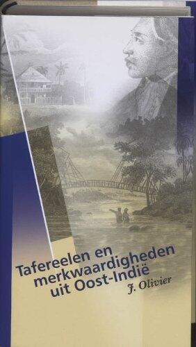 Tafereelen en Merkwaardigheden Uit Oost-Indië
