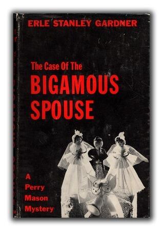 The Case of the Bigamous Spouse
