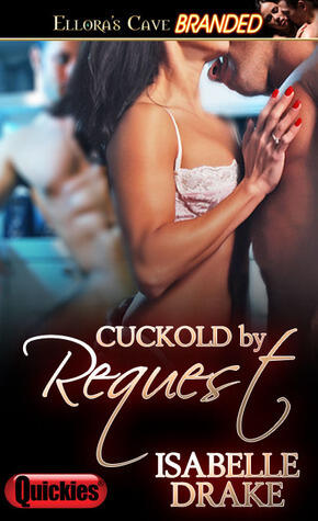 Cuckold by Request