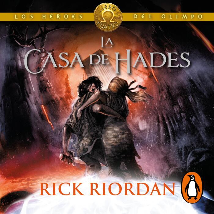 La casa de Hades [The House of Hades]: Los héroes del Olimpo 4 [Heroes of Olympus, Book 4]