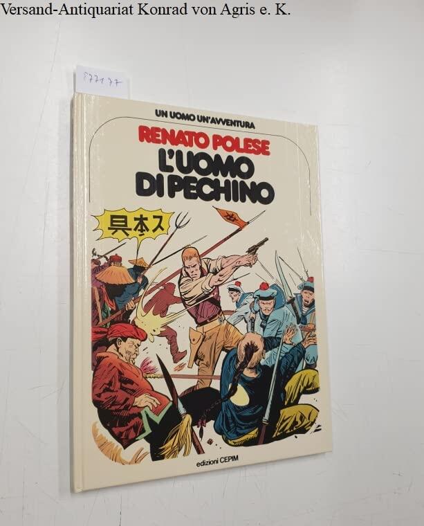 L'uomo di Pechino - Un Uomo Un'Avventura