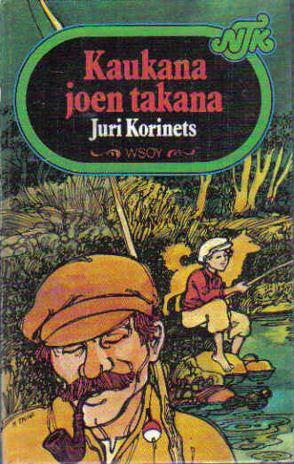 Kaukana joen takana : ensimmäinen kertomus enosta