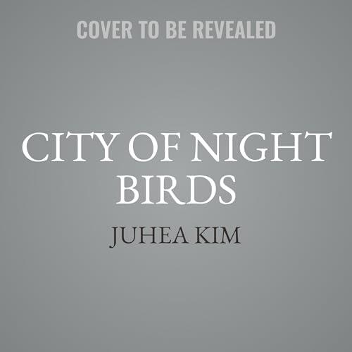 City of Night Birds: A Novel