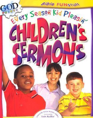 Every Season Kid Pleasin' Children's Sermons