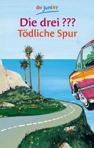 Die drei ???. Tödliche Spur (Die drei Fragezeichen, #87).
