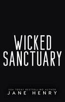 Wicked Sanctuary: A Dark Irish Mafia Stalker Romance