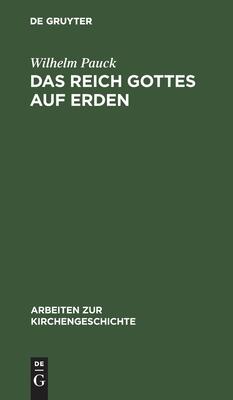 Das Reich Gottes auf Erden: Utopie und Wirklichkeit