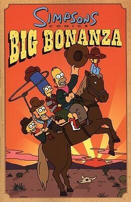 Simpsons Comics Big Bonanza: Big Bonaza
