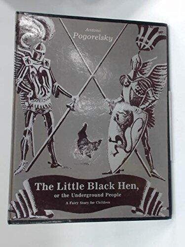 The Little Black Hen, or, The Underground People: A Fairy Story for Children